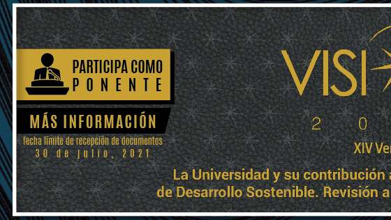 Visin 2021 (XIV Versin) - La Universidad y su contribucin al cumplimiento de los Objetivos de Desarrollo Sostenible. Revisin de los impactos a la crisis sanitaria (Ms informacin)